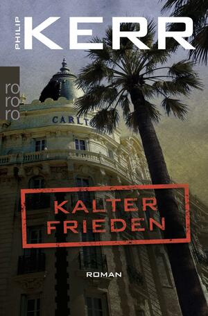 Kalter Frieden by Philip Kerr
