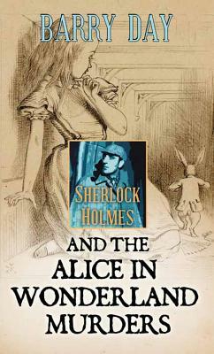 The Alice in Wonderland Murders by Barry Day