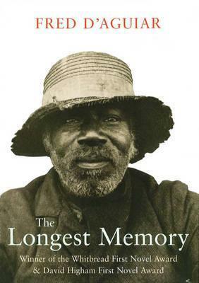 The Longest Memory by Fred D'Aguiar