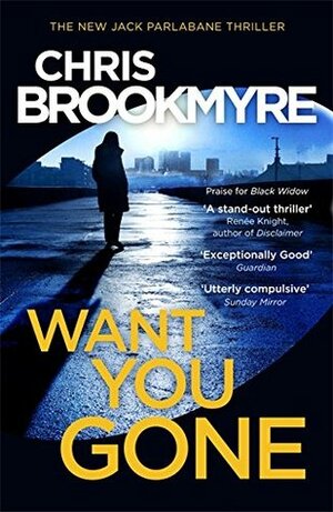 Want You Gone by Christopher Brookmyre