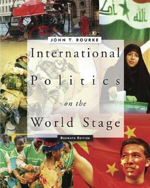 International Politics on the World Stage with Powerweb by John T. Rourke, Rourke John