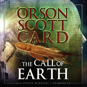 The Call of Earth by Orson Scott Card