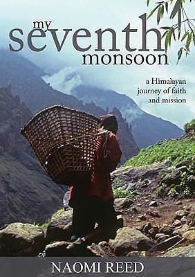 My Seventh Monsoon by Naomi Reed, Naomi Reed