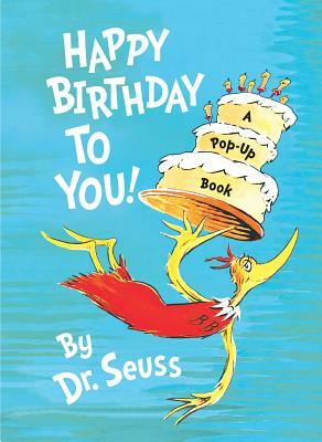 Joyeux Anniversaire!: French Edition of Happy Birthday to You! by Dr. Seuss