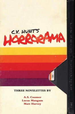 Horrorama by Lucas Mangum, A. S. Coomer, Matt Harvey