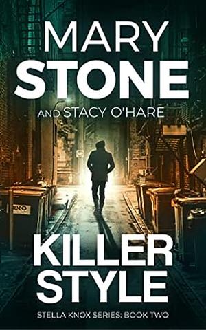 Killer Style (Stella Knox Series: Book Two) by Mary Stone