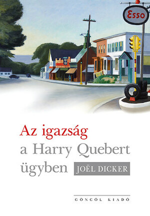 Az igazság a Harry Quebert-ügyben by Joël Dicker