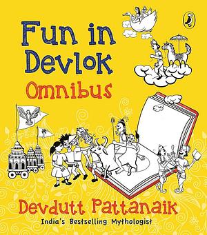 fun in devlok omnibus Paperback Sep 22, 2014 Devdutt Pattanaik by Devdutt Pattanaik, Devdutt Pattanaik