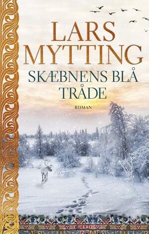 Skæbnens blå tråde by Lars Mytting