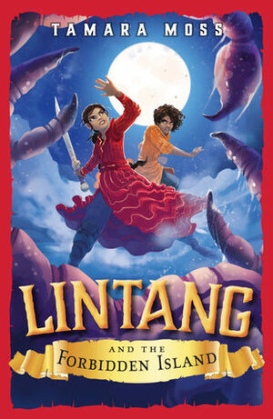 Lintang and the Forbidden Island by Tamara Moss