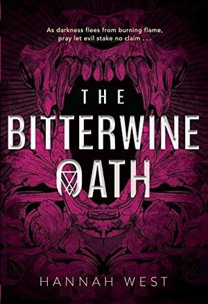 The Bitterwine Oath by Hannah West