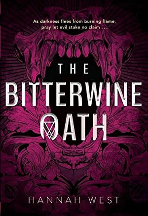 The Bitterwine Oath by Hannah West