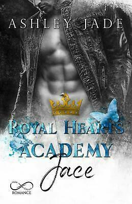Jace. Royal Hearts Academy by Ashley Jade, A. Jade