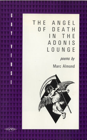 The Angel of Death in the Adonis Lounge by Marc Almond