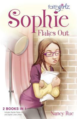 Sophie Flakes Out by Nancy N. Rue