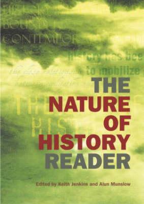 The Nature of History Reader by 