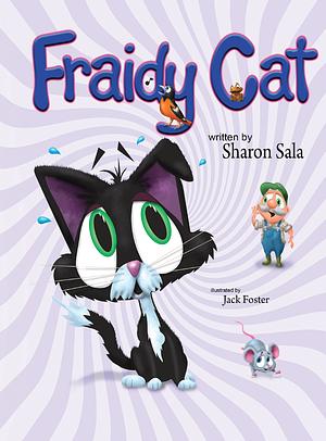 FRAIDY CAT by Sharon Sala