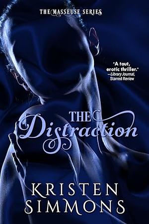 The Distraction  by Kristen Simmons