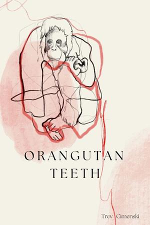 Orangutan Teeth by Trev Cimenski