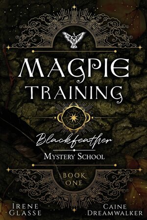 Magpie Training by Irene Glasse, Caine Dreamwalker