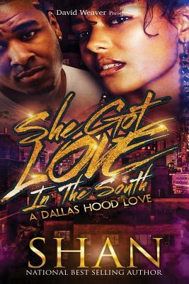 She Got Love In the South by Shan