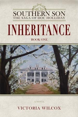 Inheritance by Victoria Wilcox