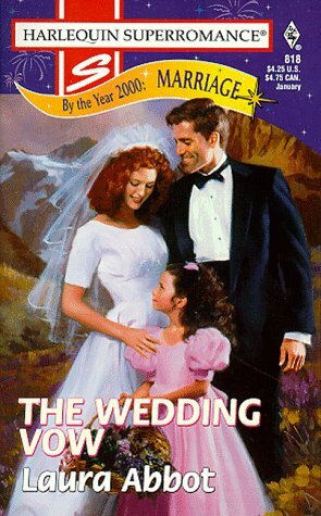 The Wedding Vow by Laura Abbot