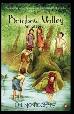 Rainbow Valley-(Annotated) by L.M. Montgomery