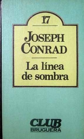 La línea de sombra by Joseph Conrad, Ricardo Baeza