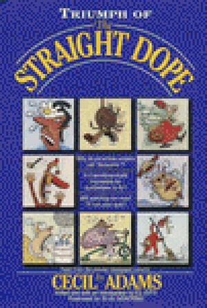 Triumph of the Straight Dope by Ed Zotti, Cecil Adams