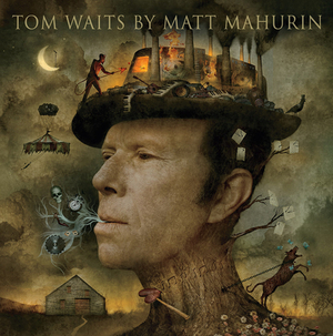 Tom Waits by Matt Mahurin by Matt Mahurin