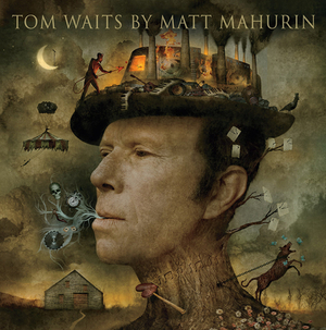 Tom Waits by Matt Mahurin by Matt Mahurin