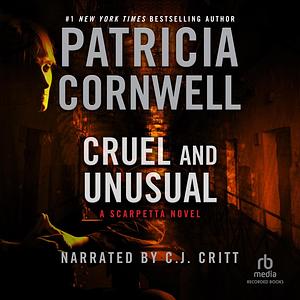 Cruel & Unusual by Patricia Cornwell