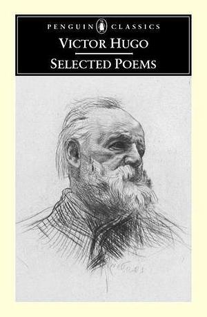 Selected Poems: Dual-Language Edition by Brooks Haxton, Victor Hugo