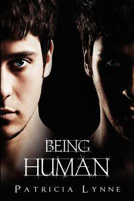 Being Human by Patricia Lynne