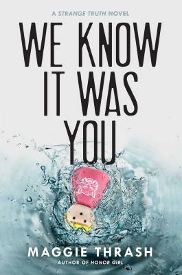 We Know It Was You by Maggie Thrash
