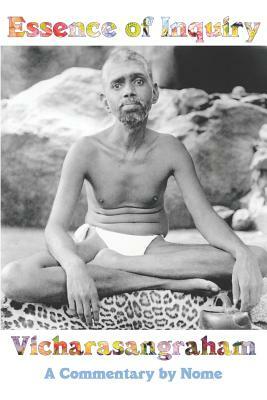 Essence of Inquiry: Vicharasangraham, a Commentary by Nome by Gambhiram Seshayya, Nome, Ramana Maharshi