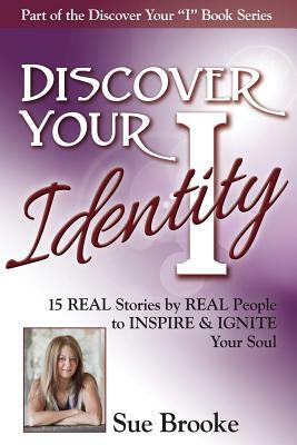 Discover Your Identity: Special Edition by Sue Brooke