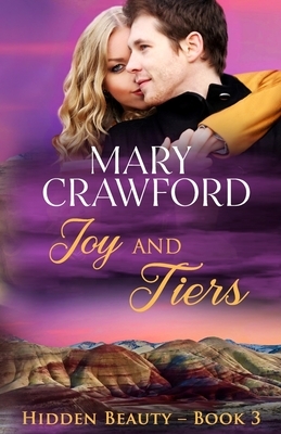 Joy and Tiers by Mary Crawford