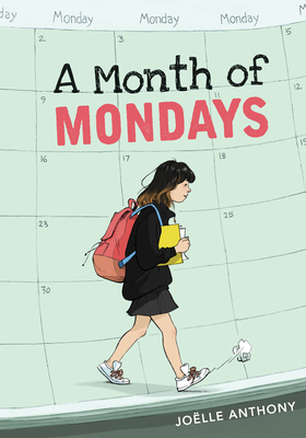 A Month of Mondays by Joelle Anthony