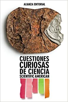 Cuestiones curiosas de Ciencia by Scientific American