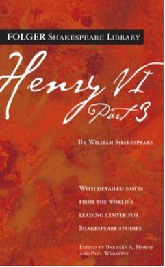 King Henry VI Part 3 by William Shakespeare