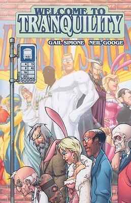 Welcome to Tranquility, Vol. 1 by Gail Simone, Neil Googe