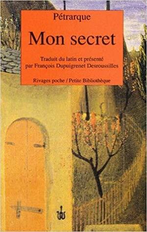 Mon secret by Francesco Petrarca