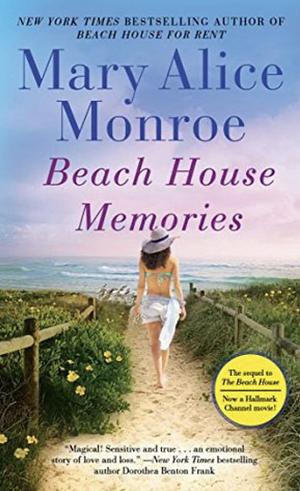 Beach House Memories by Mary Alice Monroe