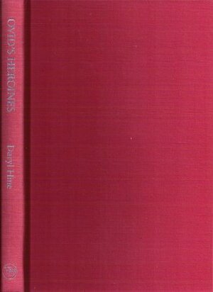 Heroines: A Verse Translation by Daryl Hine, Ovid