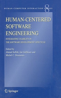 Human-Centered Software Engineering: Integrating Usability in the Software Development Lifecycle by 