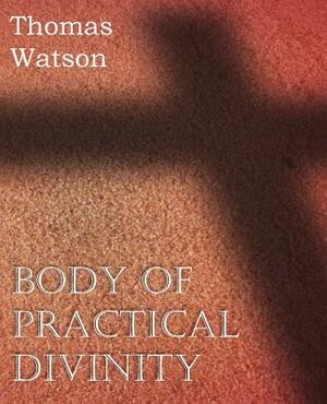 Body of Practical Divinity by Thomas Watson