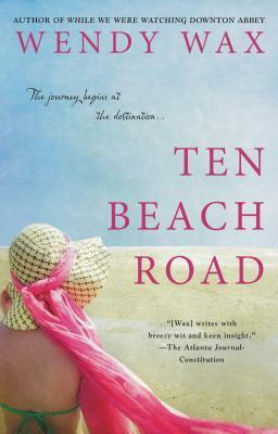 Ten Beach Road by Wendy Wax