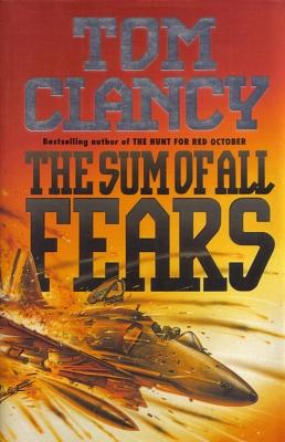 The Sum of All Fears by Tom Clancy